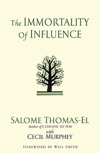 The Immortality of  Influence (Salome Thomas-EL)