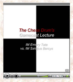 The Chess Drum's Gamecast Lectures