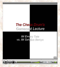 “The Chess Drum's Gamecast Lectures