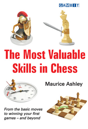 The Most Valuable Skills in Chess by GM Maurice Ashley