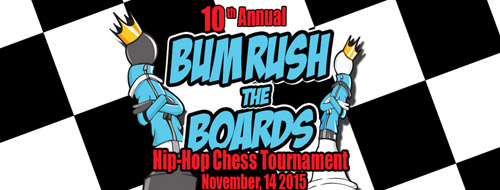 Bum Rush the Boards 10th Annual Chess Tournament