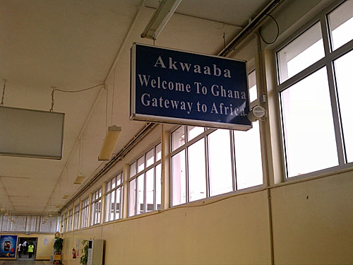 Ten hours later... Akwaaba! Welcome to Ghana... Gateway to Africa